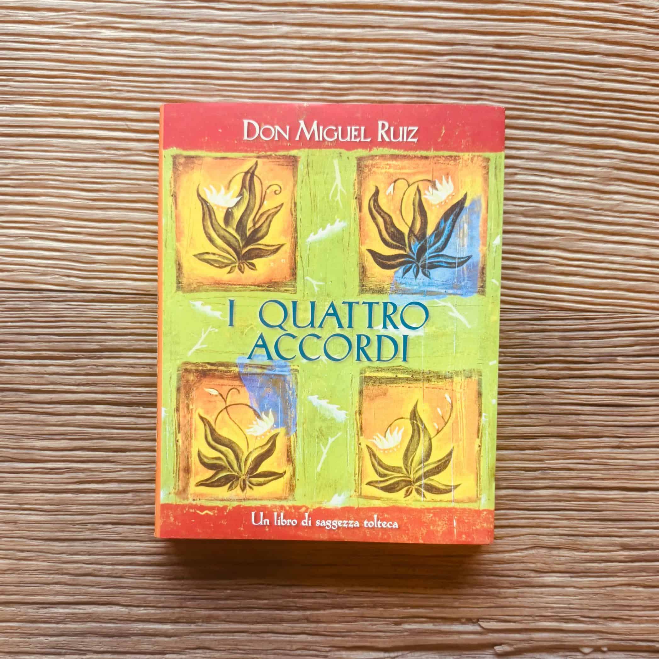 Libro "I quattro accordi" di Don Miguel Ruiz