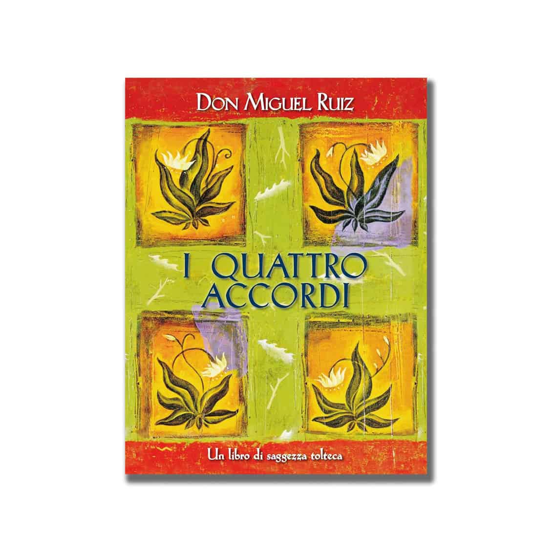 Libro "I quattro accordi" di Don Miguel Ruiz